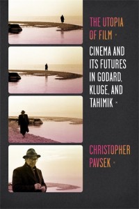 Couverture du livre The Utopia of Film - de Christopher Pavsek