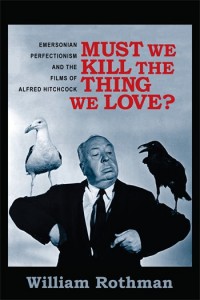 Cover of the book Must We Kill the Thing We Love? - by William Rothman