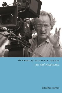 Couverture du livre The Cinema of Michael Mann - de Jonathan Rayner