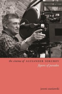 Couverture du livre The Cinema of Alexander Sokurov - de Jeremi Szaniawski