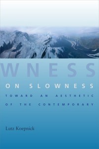 Couverture du livre On Slowness - de Lutz Koepnick