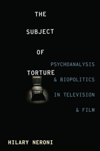 Couverture du livre The Subject of Torture - de Hilary Neroni