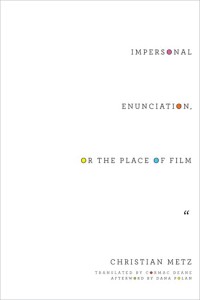 Couverture du livre Impersonal Enunciation, or the Place of Film - de Christian Metz
