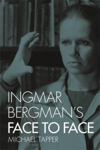 Cover of the book Ingmar Bergman's Face to Face - by Michael Tapper