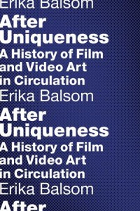 Couverture du livre After Uniqueness - de Erika Balsom