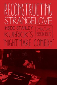 Couverture du livre Reconstructing Strangelove - de Mick Broderick