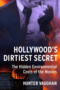 Couverture du livre Hollywood's Dirtiest Secret - de Hunter Vaughan