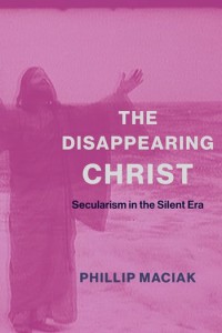 Couverture du livre The Disappearing Christ - de Phillip Maciak