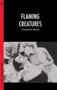 Couverture du livre Flaming Creatures - de Constantine Verevis