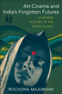 Couverture du livre Art Cinema and India's Forgotten Futures - de Rochona Majumdar