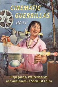 Couverture du livre Cinematic Guerrillas - de Jie Li