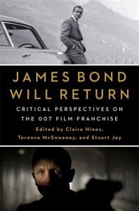 Couverture du livre James Bond Will Return - Sous la direction de Claire Hines, Terence McSweeney et Stuart Joy