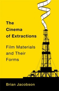 Couverture du livre The Cinema of Extractions - de Brian Jacobson