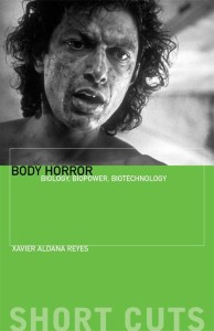 Body Horror:Biology, Biopower, Biotechnology
