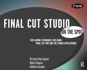 Couverture du livre Final Cut Studio On the Spot - de Richard Harrington, Abba Shapiro et Robbie Carman