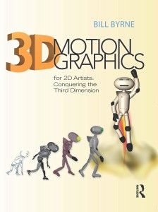 Couverture du livre 3D Motion Graphics for 2D Artists - de Bill Byrne