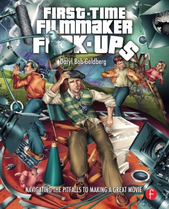 Couverture du livre First-Time Filmmaker F-Ups - de Daryl Bob Goldberg