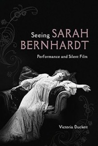 Couverture du livre Seeing Sarah Bernhardt - de Victoria Duckett