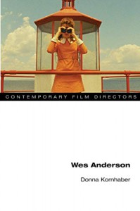 Couverture du livre Wes Anderson - de Donna Kornhaber
