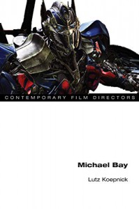 Cover of the book Michael Bay - by Lutz Koepnick