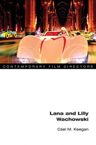Cover of the book Lana and Lilly Wachowski - by Cael M. Keegan