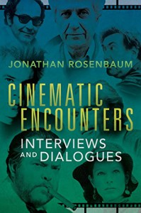 Cover of the book Cinematic Encounters - by Jonathan Rosenbaum