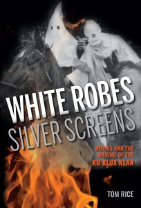 Cover of the book White Robes, Silver Screens - by Tom Rice