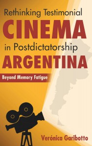 Couverture du livre Rethinking Testimonial Cinema in Postdictatorship Argentina - de Veronica Garibotto