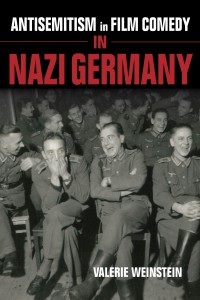 Cover of the book Antisemitism in Film Comedy in Nazi Germany - by Valerie Weinstein