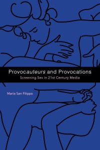 Cover of the book Provocauteurs and Provocations - by Maria San Filippo