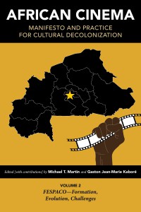 Couverture du livre African Cinema - Sous la direction de Michael T. Martin et Gaston Jean-Marie Kaboré