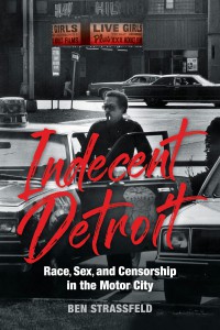 Couverture du livre Indecent Detroit - de Ben Strassfeld