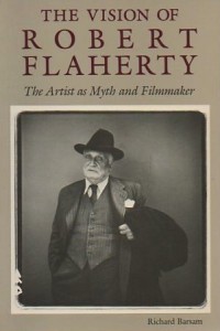 Cover of the book The Vision of Robert Flaherty - by Richard Barsam