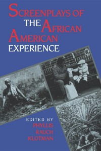 Cover of the book Screenplays of the African-American Experience - Edited by Phyllis Rauch Klotman