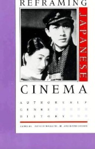 Cover of the book Reframing Japanese Cinema - Edited by Arthur Nolletti and David Desser