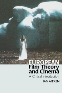 Couverture du livre European Film Theory and Cinema - de Ian Aitken