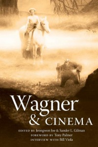 Cover of the book Wagner & Cinema - Edited by Jeongwon Joe and Sander L. Gilman