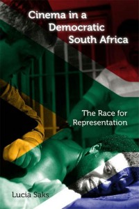 Cover of the book Cinema in a Democratic South Africa - by Lucia Saks