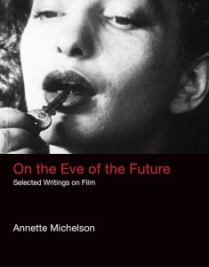 Couverture du livre On the Eve of the Future - de Annette Michelson
