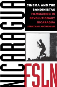 Cover of the book Cinema and the Sandinistas - by Jonathan Buchsbaum