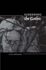 Couverture du livre Screening The Gothic - de Lisa Hopkins