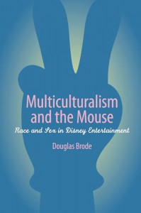 Couverture du livre Multiculturalism And The Mouse - de Douglas Brode