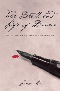 Cover of the book The Death And Life Of Drama - by Lance Lee