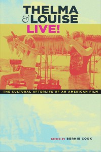 Couverture du livre Thelma & Louise Live! - Sous la direction de Bernie Cook