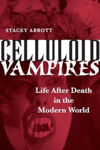 Couverture du livre Celluloid Vampires - de Stacey Abbott