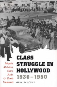 Couverture du livre Class Struggle in Hollywood, 1930-1950 - de Gerald Horne