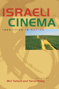 Cover of the book Israeli Cinema - Edited by Miri Talmon and Yaron Peleg