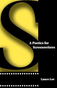 Cover of the book A Poetics for Screenwriters - by Lance Lee