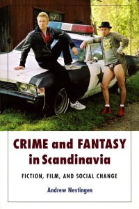 Cover of the book Crime and Fantasy in Scandinavia - by Andrew Nestingen