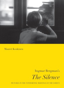 Cover of the book Ingmar Bergman's The Silence - by Maaret Koskinen